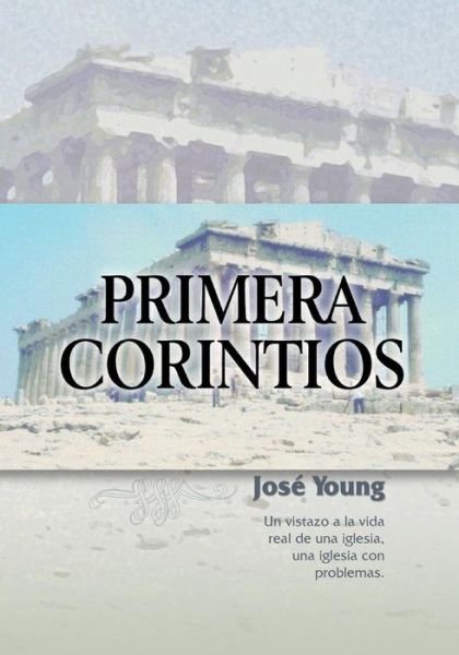 Cover for Ing. José Young · Primera Corintios (Paperback Bog) [Spanish edition] (2007)
