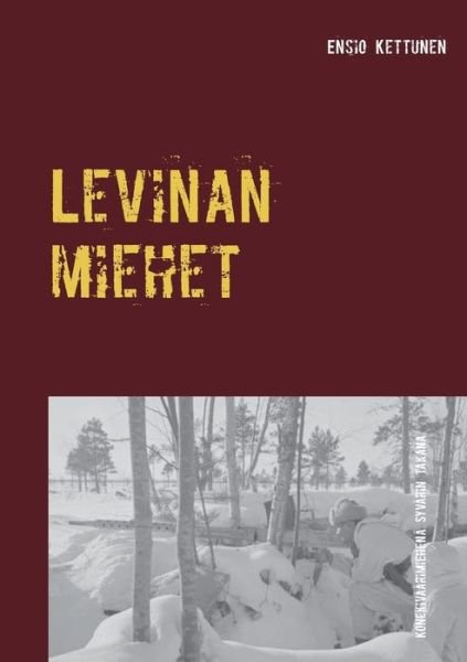 Cover for Kettunen · Levinan miehet (Book) (2015)
