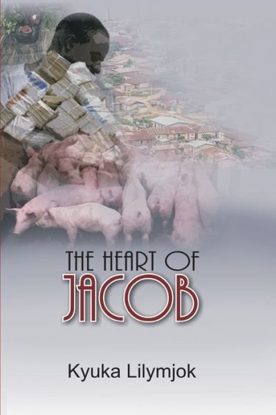 Cover for Kyuka Lilymjok · The Heart of Jacob (Paperback Book) (2017)
