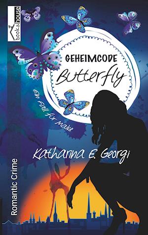 Cover for Georgi · Geheimcode Butterfly - Ein Fall (Book)