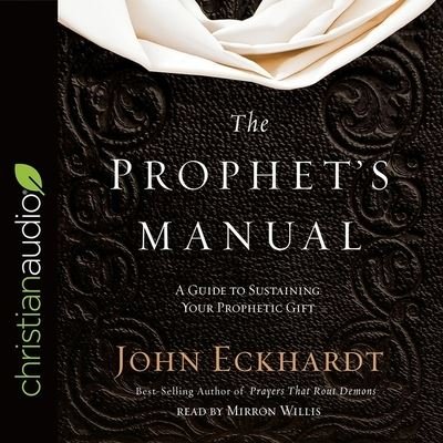 Cover for John Eckhardt · Prophet's Manual (CD) (2017)