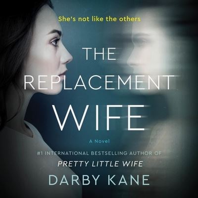 Cover for Darby Kane · The Replacement Wife Lib/E (CD) (2021)