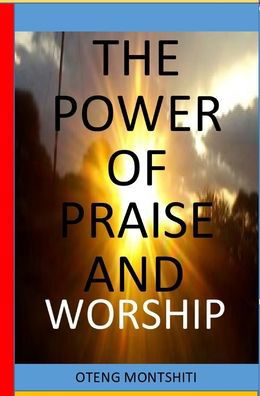 Cover for Oteng Montshiti · The Power of Praise and Worship (Gebundenes Buch) (2022)