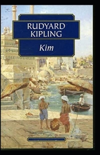 Cover for Rudyard Kipling · Kim Classic Original (Illustartd) (Taschenbuch) (2022)