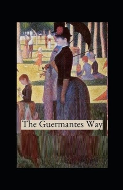 Cover for Marcel Proust · The guermantes way by marcel proust illustrated edition (Paperback Book) (2021)