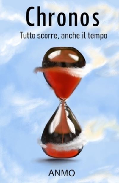 Cover for An Mo · Chronos: Tutto scorre, anche il tempo (Taschenbuch) (2021)