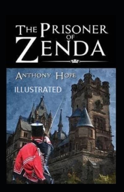 Cover for Anthony Hope · The Prisoner of Zenda Illustrated (Pocketbok) (2021)