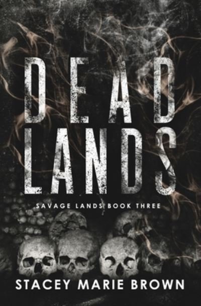 Cover for Stacey Marie Brown · Dead Lands - Savage Lands (Paperback Book) (2021)