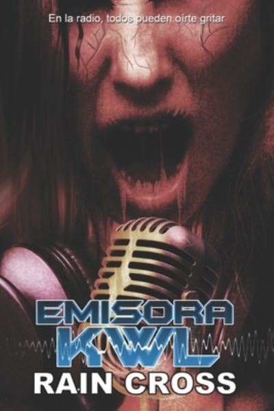 Cover for Rain Cross · Emisora KWL (Paperback Book) (2021)