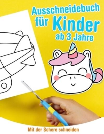 Cover for Kiri Bel · Ausschneidebuch fur Kinder ab 3 Jahre - Mit der Schere schneiden (Paperback Bog) (2020)