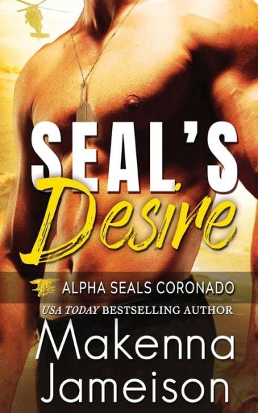 Cover for Makenna Jameison · SEAL's Desire - Alpha Seals Coronado (Paperback Book) (2020)