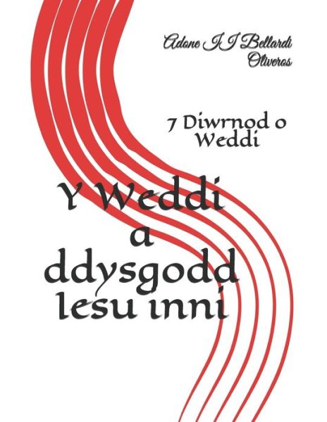 Cover for Lourdes Maldonado Adrian de Bellardi · Y Weddi a ddysgodd Iesu inni: 7 Diwrnod o Weddi (Paperback Book) (2020)