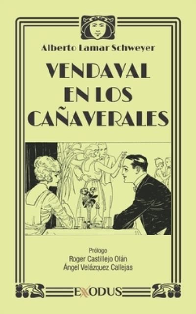 Cover for Alberto Lamar Schweyer · Vendaval en los canaverales (Paperback Book) (2020)