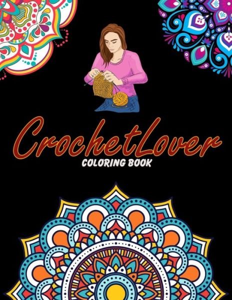 Cover for Easy Enjoy Life · Crochet Lover Coloring Book (Paperback Book) (2020)