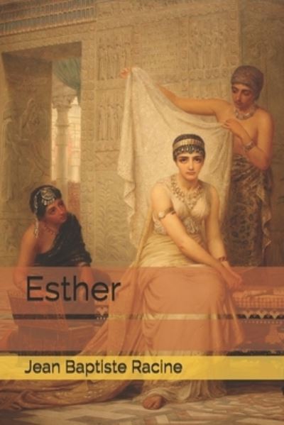 Cover for Jean Baptiste Racine · Esther (Paperback Book) (2020)