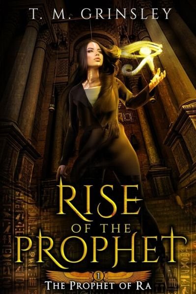 Cover for T M Grinsley · Rise of the Prophet (Paperback Bog) (2020)