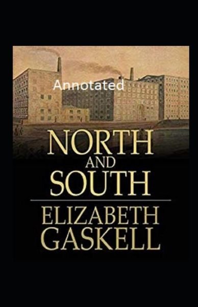 Cover for Elizabeth Gaskell · North and South Annotated (Paperback Book) (2020)