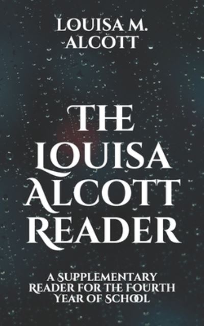 Cover for Louisa Alcott · The Louisa Alcott Reader (Paperback Book) (2021)