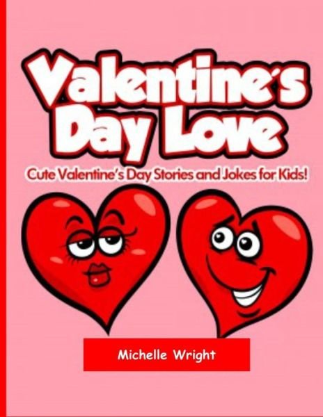 Cover for Michelle Wright · Valentine's Day Love (Pocketbok) (2021)