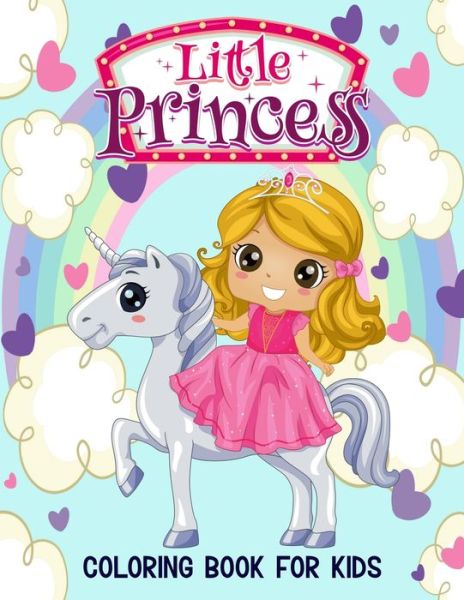 Cover for Pixelart Studio · Little Princess Coloring Book for Kids: Pretty, Gorgeous and Unique Coloring Activity Book for Beginner, Toddler, Preschooler &amp; Kids - Ages 4-8 (Paperback Book) (2021)