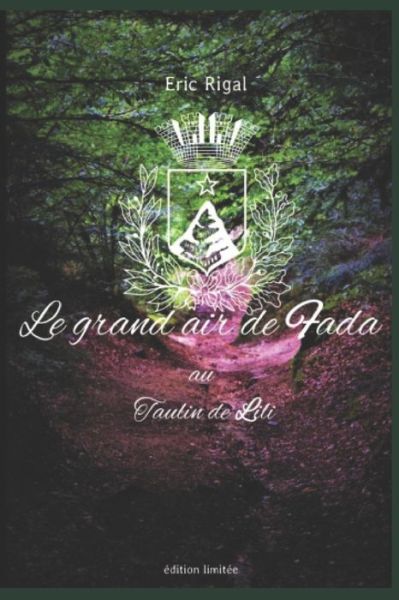 Cover for Eric Rigal · Le Grand Air de Fada au Taulin de Lili (Paperback Book) (2021)