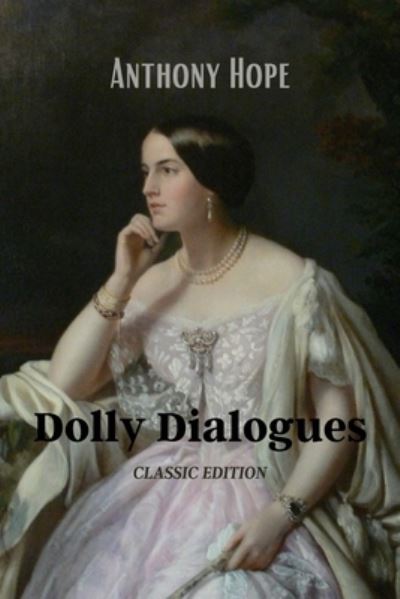 Cover for Anthony Hope · Dolly Dialogues (Paperback Book) (2021)