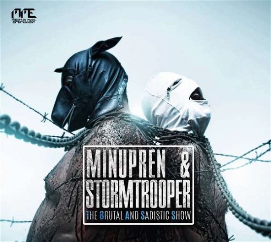 Cover for Minupren / Stormtrooper · Brutal &amp; Sadistic Show (CD) (2016)