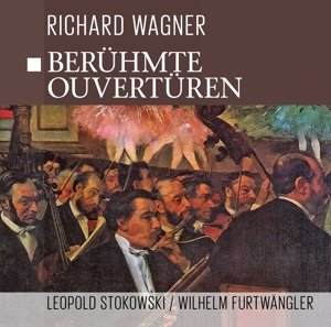 Cover for R. Wagner · Beruhmte Ouverturen / Famous Overtures (CD) (2015)
