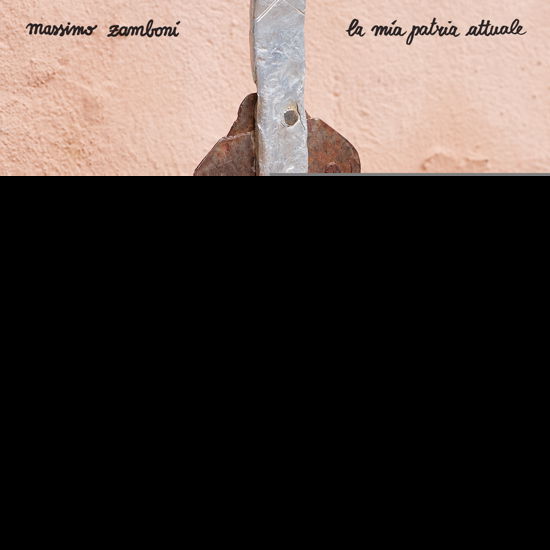 Cover for Massimo Zamboni · La Mia Patria Attuale (LP) (2022)