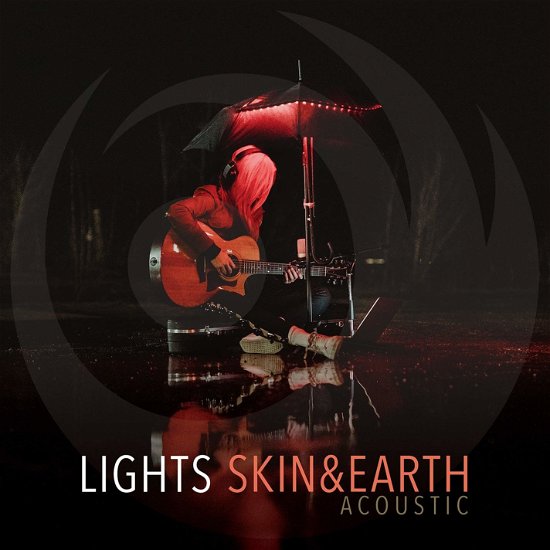 Skin & Earth Acoustic - Lights - Musiikki - POP - 0602577890581 - perjantai 12. heinäkuuta 2019