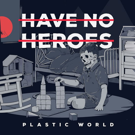 Plastic World (Red / Black Splatter Vinyl) - Have No Heroes - Music - BLACK STAR FOUNDATION - 0684910240581 - November 17, 2023