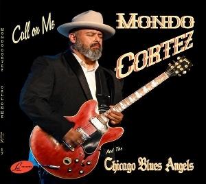 Call on Me - Mondo Cortez & The Blues Angels - Music - LUX - 0685364206581 - December 27, 2024