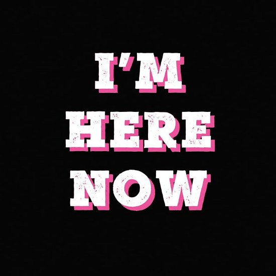 Im Here Now - Lack of Afro - Musik - BASTION MUSIC - 0750122162581 - 4 februari 2022