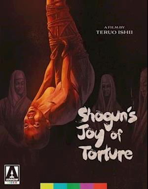 Shoguns Joy Of Torture (USA Import) - Shogun's Joy of Torture - Movies - ARROW VIDEO - 0760137338581 - February 23, 2021