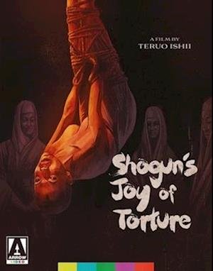 Shoguns Joy Of Torture (USA Import) - Shogun's Joy of Torture - Elokuva - ARROW VIDEO - 0760137338581 - tiistai 23. helmikuuta 2021