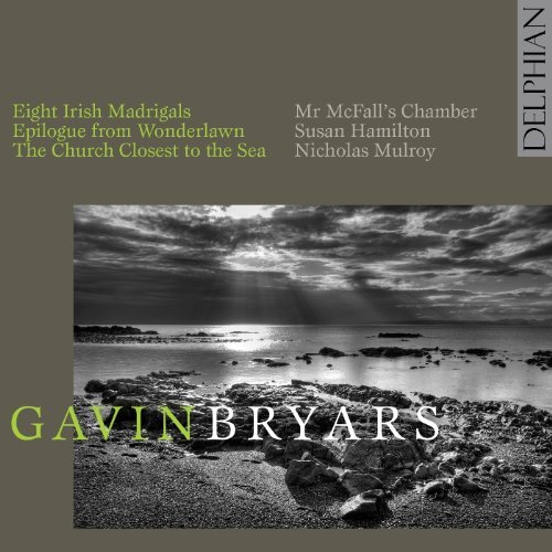 Cover for G. Bryars · Epilogue from Wonderlawn / Eight Irish Madrigals (CD) (2009)