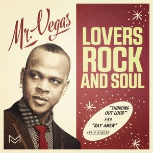 Cover for Mr. Vegas · Lovers Rock and Soul (CD) (2016)