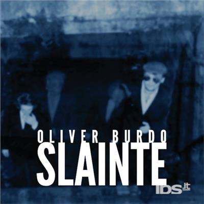 Cover for Oliver Burdo · Slainte (CD) (2014)