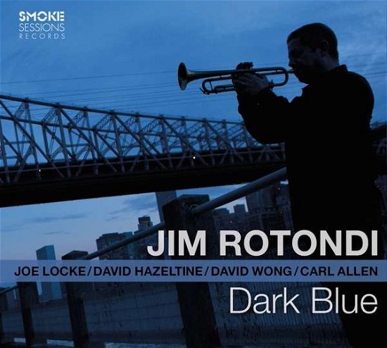 Cover for Jim Rotondi · Dark Blue (CD) [Digipak] (2016)