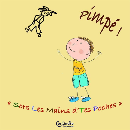 Cover for Sors Les Mains D'tes Poches · Pimpe (CD) (2023)