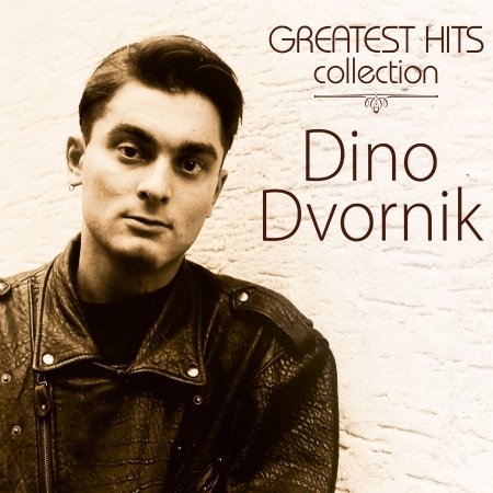 Cover for Dvornik Dino · Greatest Hits Collection (CD) (2019)