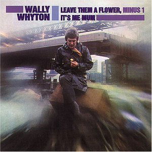 Cover for Wally Whyton · Leave Them A Flower,minus (CD) (1998)