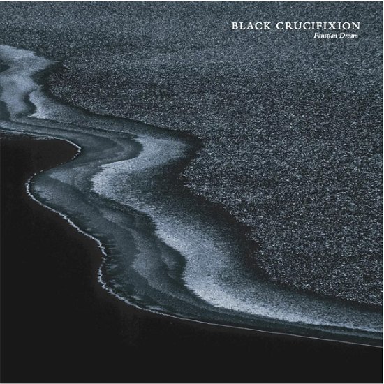 Cover for Black Crucifixion · Faustian Dream (White Vinyl) (LP) (2021)