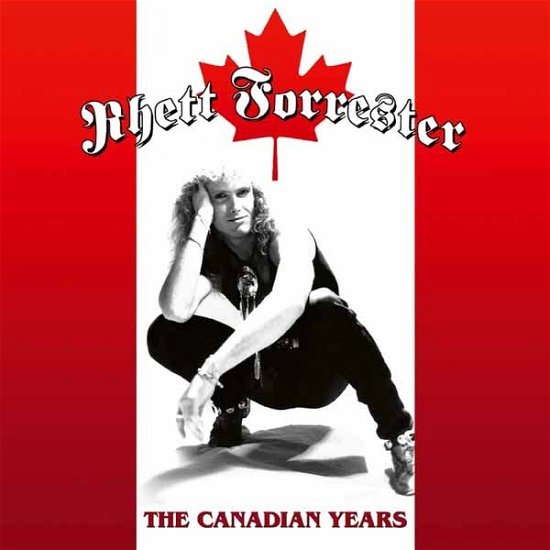 The Canadian Years - Rhett Forrester - Musik - HIGH ROLLER - 4251267711581 - 29. marts 2024