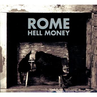 Hell Money - Rome - Música - TRISOL - 4260063944581 - 5 de noviembre de 2012