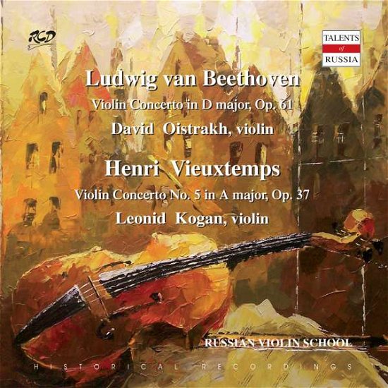 Cover for Kogan Leonid Oistrakh David · Beethoven - Violin Concerto In D Major Op. 61 - Vieuxtemps - Violin Concerto No. 5 In A Major Op. 37 (CD)
