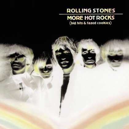 Cover for The Rolling Stones · More Hot Rocks (Big Hits &amp; Fazed Cookies) (CD) [Japan Import edition] (2013)