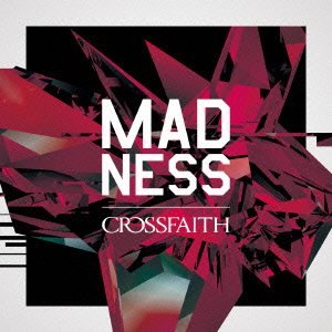 Cover for Crossfaith · Madness (CD) [Japan Import edition] (2014)
