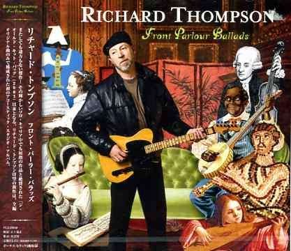 Cover for Richard Thompson · Front Parlour Ballads (CD) [Bonus Tracks edition] (2005)
