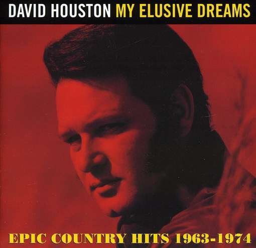 My Elusive Dreams - David Houston - Musik - T-BIRD - 5013929883581 - 2 april 2012